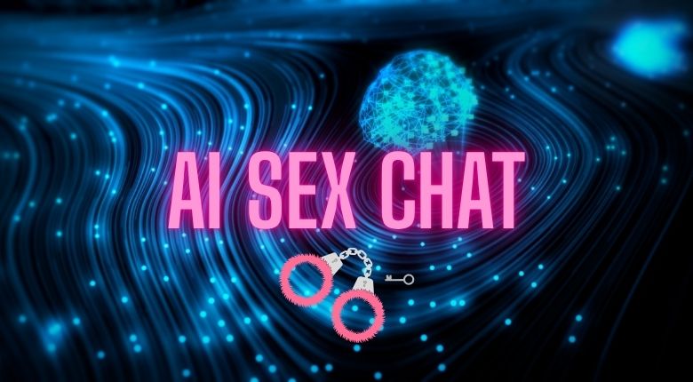 AI Sex Chat: When Technology Gets Intimate